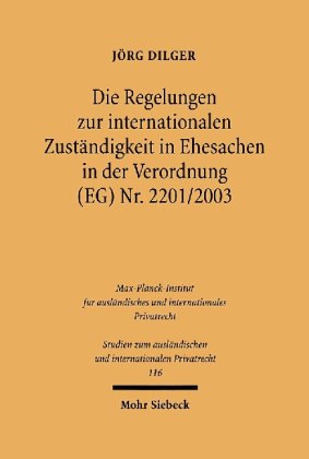 Die Regelungen zur internationalen Zuständigkeit in Ehesachen in der Verordnung (EG) Nr. 2201/2003