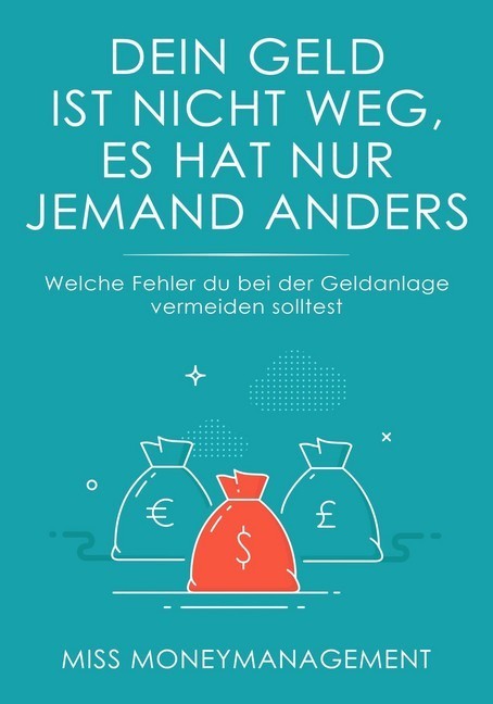 Dein Geld ist nicht weg, es hat nur jemand anders main product photo