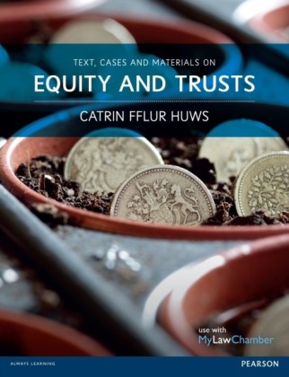 Text, Cases and Materials on Equity and Trusts