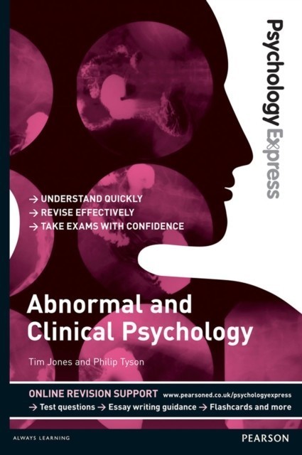 Psychology Express: Abnormal and Clinical Psychology (Undergraduate Revision Guide) main product photo