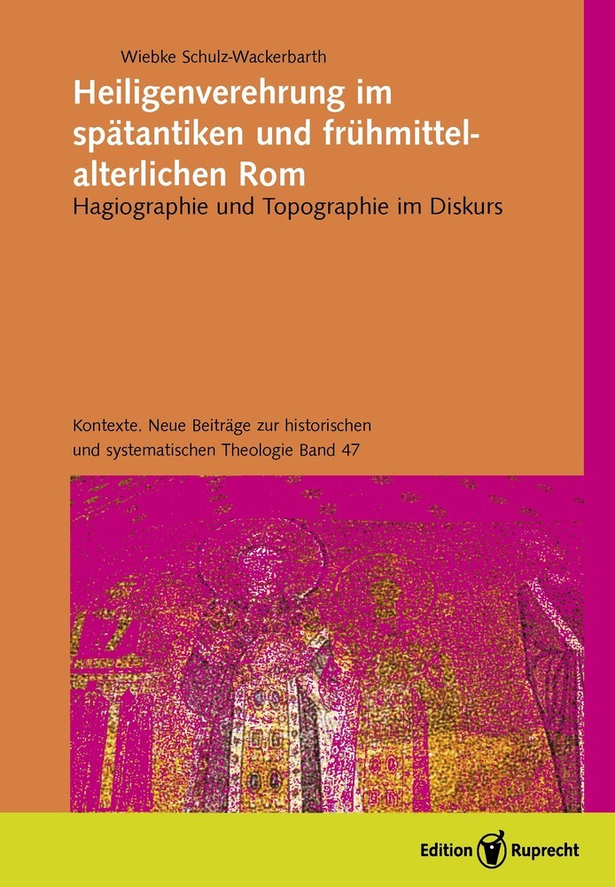 Heiligenverehrung im spätantiken und frühmittelalterlichen Rom main product photo