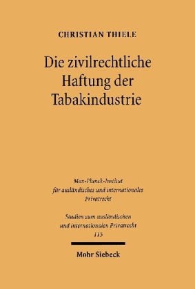 Die zivilrechtliche Haftung der Tabakindustrie