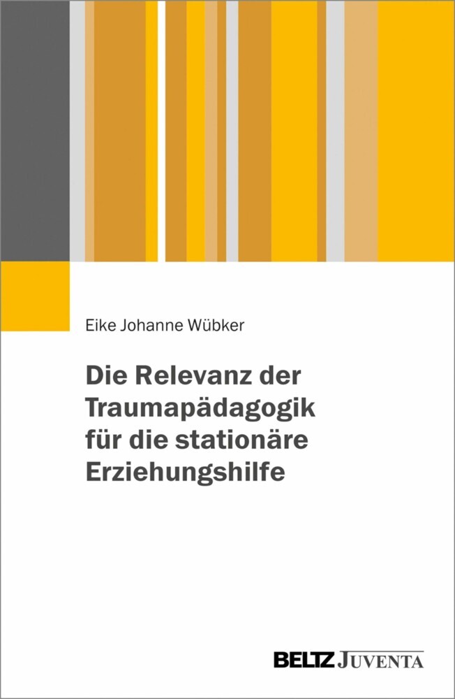 Die Relevanz der Traumapädagogik für die stationäre Erziehungshilfe main product photo