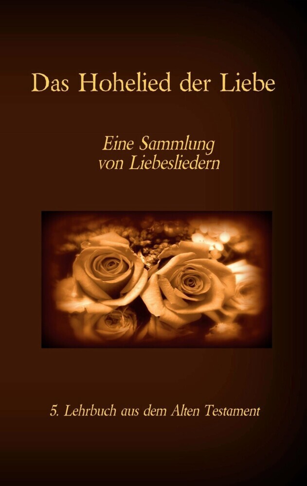 Die Bibel - Das Alte Testament - Das Hohelied der Liebe main product photo