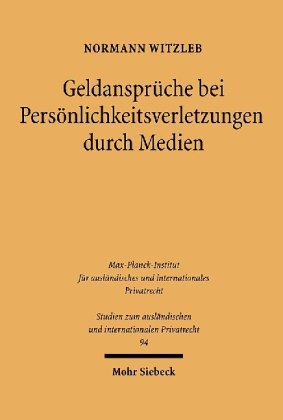 Geldansprüche bei Persönlichkeitverletzungen durch Medien
