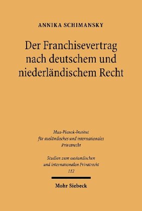 Der Franchisevertrag nach deutschem und niederländischem Recht
