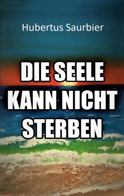 Die Seele kann nicht sterben main product photo