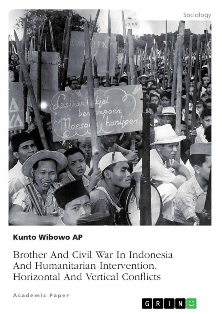 Brother And Civil War In Indonesia And Humanitarian Intervention. Horizontal And Vertical Conflicts main product photo