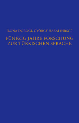 Fünfzig Jahre Forschung zur türkischen Sprache