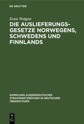 Die Auslieferungsgesetze Norwegens, Schwedens und Finnlands