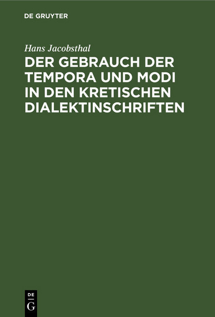 Der Gebrauch der Tempora und Modi in den kretischen Dialektinschriften main product photo