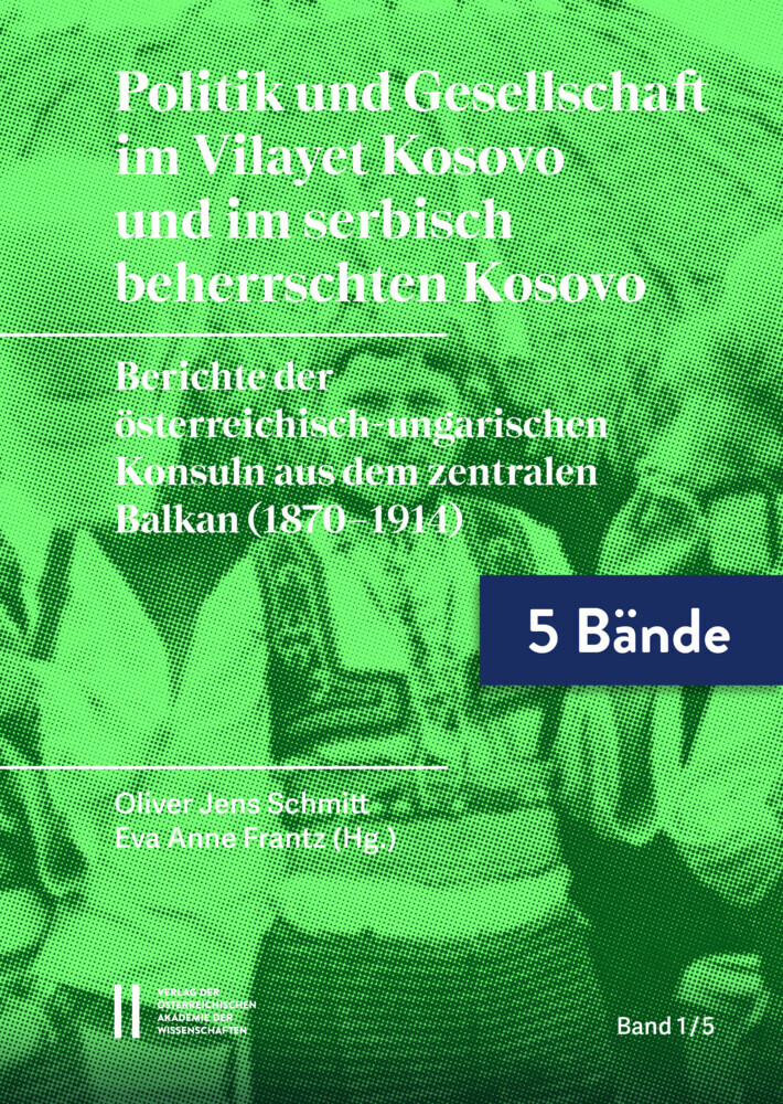 Politik und Gesellschaft im Vilayet Kosovo und im serbisch beherrschten Kosovo, 5 Teile main product photo