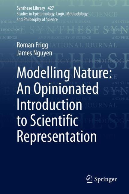 Modelling Nature: An Opinionated Introduction to Scientific Representation main product photo