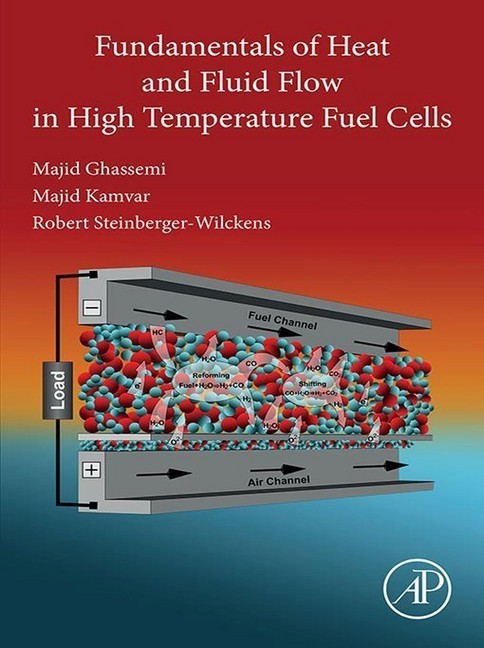 Fundamentals of Heat and Fluid Flow in High Temperature Fuel Cells main product photo
