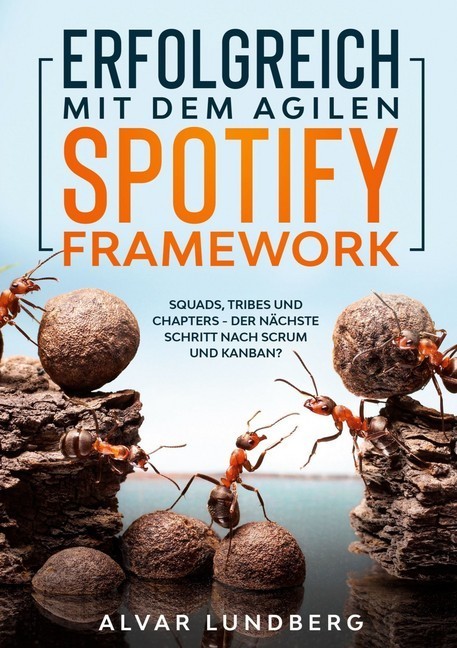 Erfolgreich mit dem agilen Spotify Framework main product photo