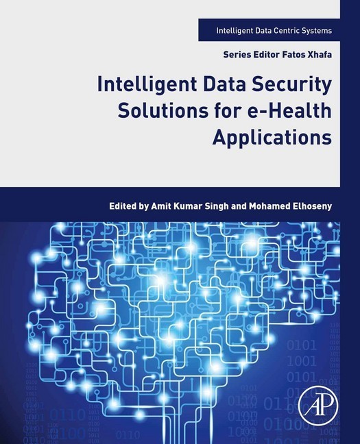 Intelligent Data Security Solutions for e-Health Applications main product photo