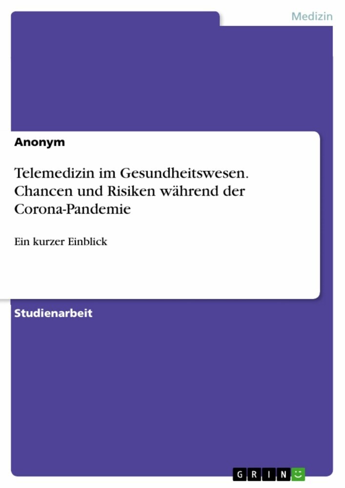 Telemedizin im Gesundheitswesen. Chancen und Risiken während der Corona-Pandemie main product photo