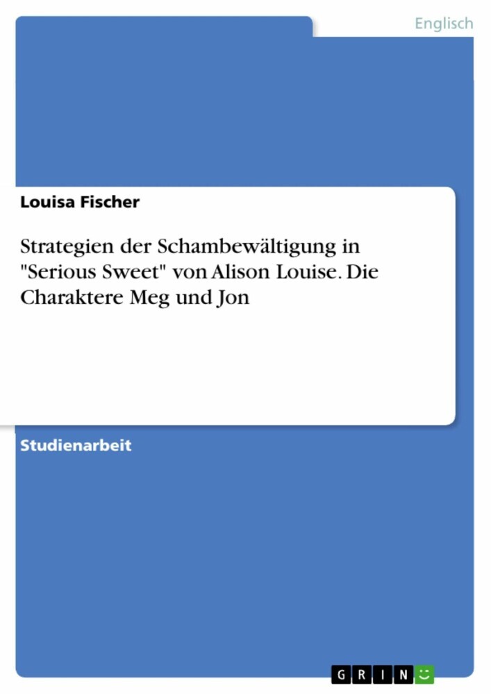 Strategien der Schambewältigung in 'Serious Sweet' von Alison Louise. Die Charaktere Meg und Jon main product photo