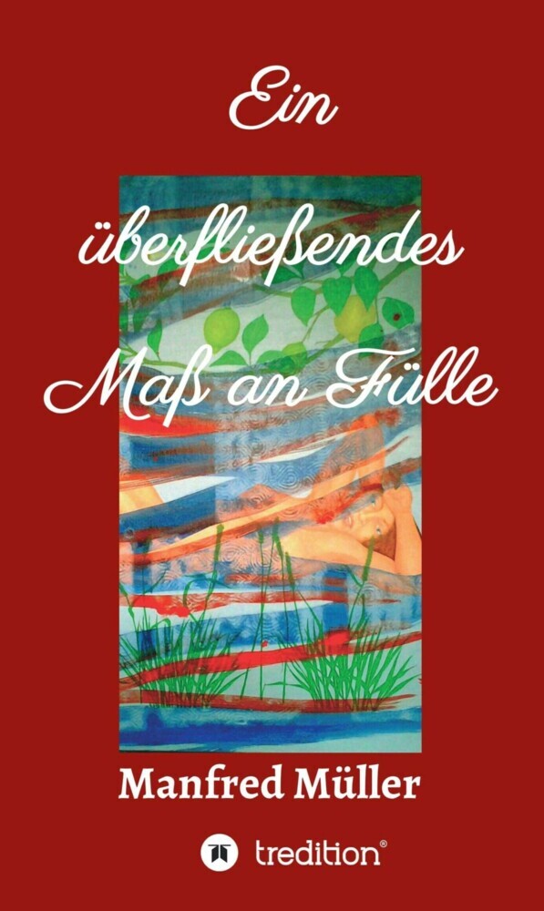 Ein überfließendes Maß an Fülle main product photo