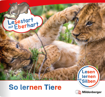 Lesestart mit Eberhart - Sonderheft: So lernen Tiere