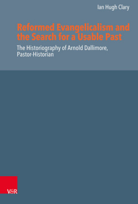 Reformed Evangelicalism and the Search for a Usable Past