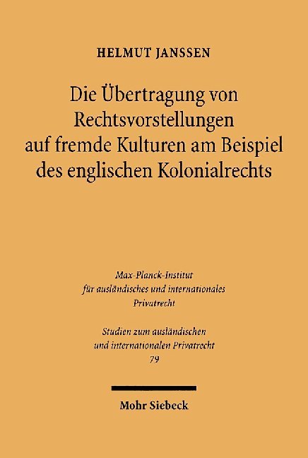 Die Übertragung von Rechtsvorstellungen auf fremde Kulturen am Beispiel des englischen Kolonialrechts main product photo