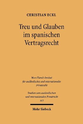 Treu und Glauben im spanischen Vertragsrecht