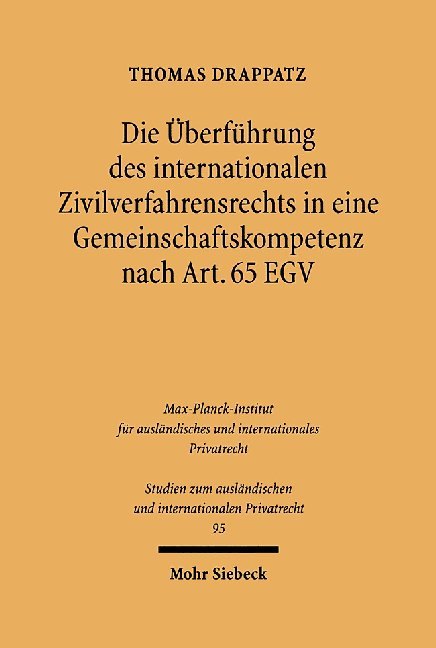 Die Überführung des internationalen Zivilverfahrensrechts in eine Gemeinschaftskompetenz nach Art. 65 EGV main product photo
