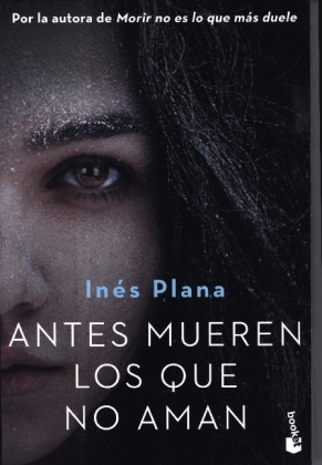 Antes mueren los que no aman