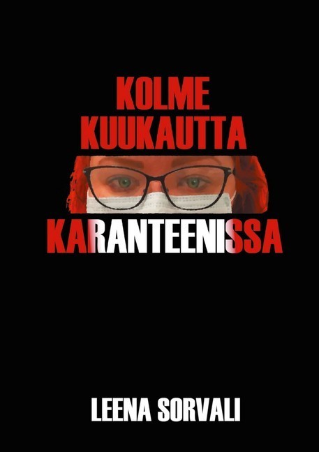 Kolme kuukautta karanteenissa main product photo