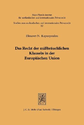 Das Recht der mißbräuchlichen Klauseln in der Europäischen Union