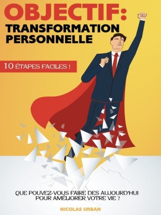 Objectif: Transformation Personnelle !
