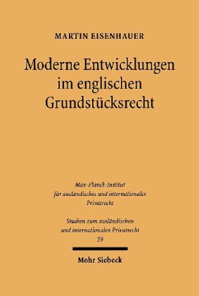Moderne Entwicklungen im englischen Grundstücksrecht