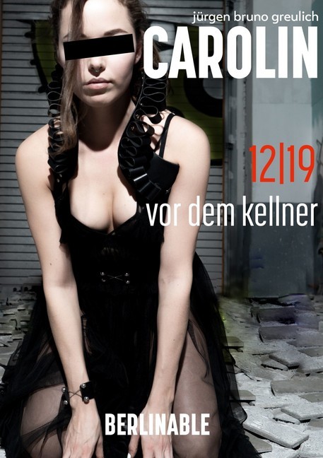 Carolin. Die BDSM Geschichte einer Sub - Folge 12 main product photo