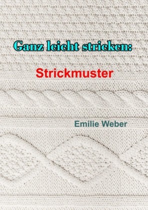 Ganz leicht stricken: Strickmuster