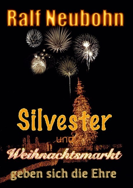 Silvester und Weihnachtsmarkt geben sich die Ehre main product photo