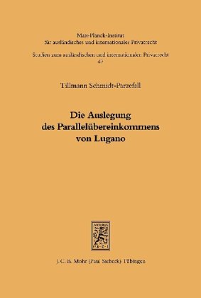 Die Auslegung des Parallelübereinkommens von Lugano