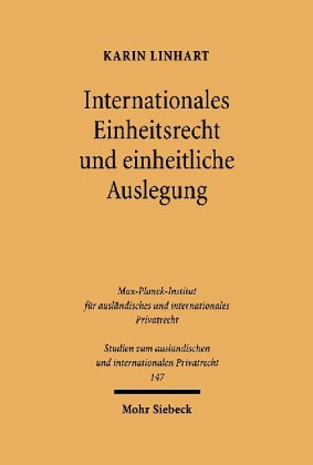 Internationales Einheitsrecht und einheitliche Auslegung