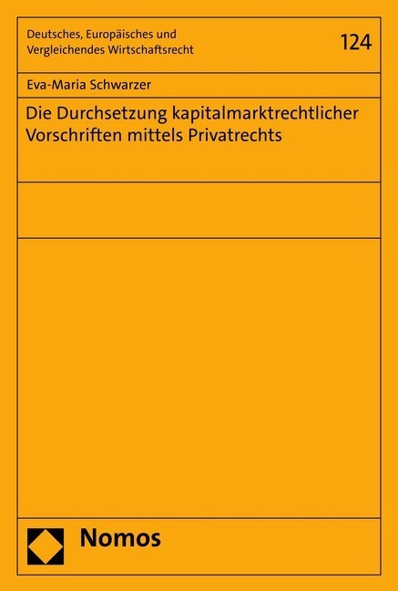 Die Durchsetzung kapitalmarktrechtlicher Vorschriften mittels Privatrechts main product photo