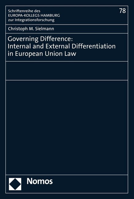 Governing Difference: Internal and External Differentiation in European Union Law main product photo
