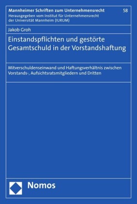 Einstandspflichten und gestörte Gesamtschuld in der Vorstandshaftung