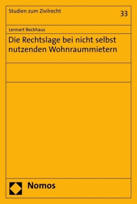 Die Rechtslage bei nicht selbst nutzenden Wohnraummietern