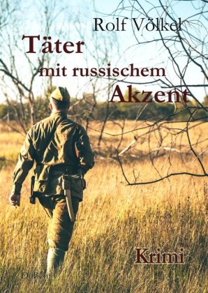 Täter mit russischem Akzent