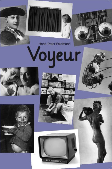 Hans-Peter Feldmann. Voyeur 7. veränderte Auflage main product photo