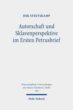 Autorschaft und Sklavenperspektive im Ersten Petrusbrief