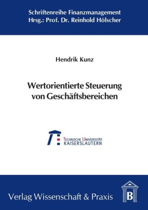 Wertorientierte Steuerung von Geschäftsbereichen.