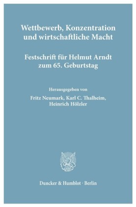 Wettbewerb, Konzentration und wirtschaftliche Macht.