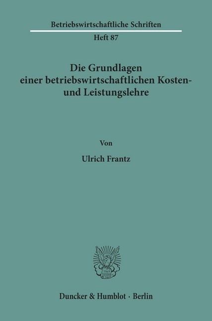 Die Grundlagen einer betriebswirtschaftlichen Kosten- und Leistungslehre. main product photo