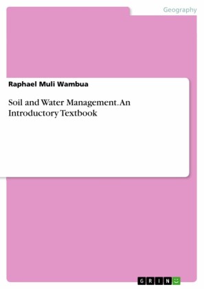 Soil and Water Management. An Introductory Textbook