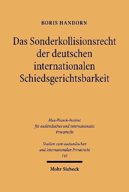 Das Sonderkollisionsrecht der deutschen internationalen Schiedsgerichtsbarkeit main product photo